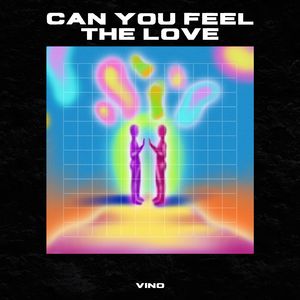 Can You Feel The Love