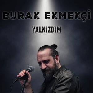 Yalnızdım
