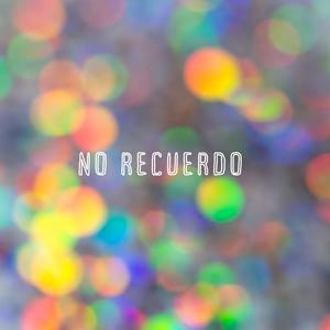No Recuerdo