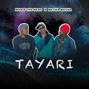 Tayari (feat. Mesha Mesha)