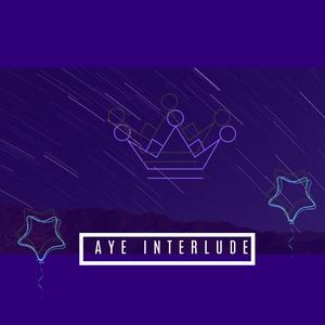 Aye Interlude