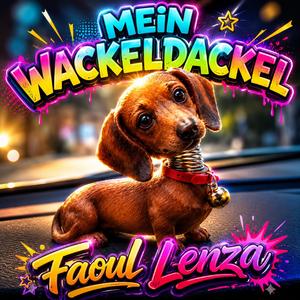 Mein WackelDackel (feat. FAOUL LENZA)
