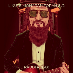 Likuté moharan Torah 8 /2