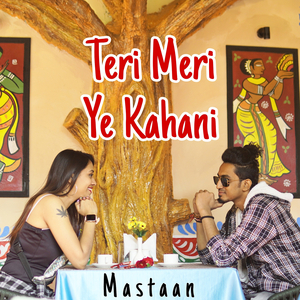 Teri Meri Ye Kahani