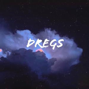 DREGS(prod by Lv9)
