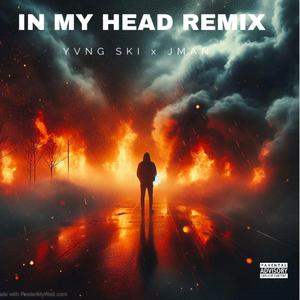 In My Head (feat. Jman) (Remix)