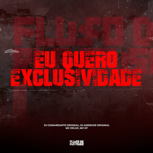 Eu Quero Exclusividade