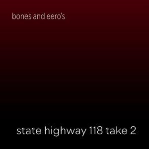 state highway 118 take two