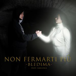 Non Fermarti Più