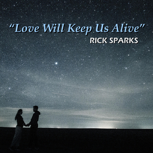 Love Will Keep Us Alive