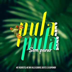 Pula Pula Perereca, Pula Pula Sem Parar