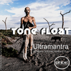 Tone Float - Ultramantra (Club Mix)