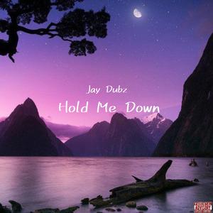 Hold Me Down (Freestyle)