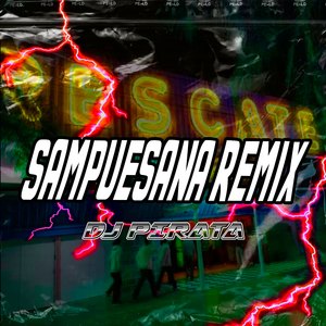 Sampuesana Remix - Rkt