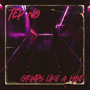 Grinds Like A Hoe