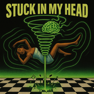 Stuck in My Head (Extended)