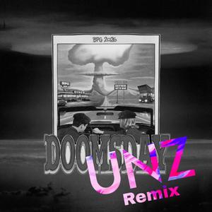 Doomsday (Unz Remix)