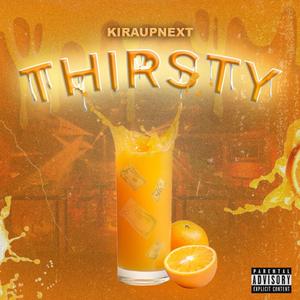 Thirsty
