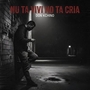 Nhela60 & Don Kchino-Nu Ta Vivi E Nu Ta Cria