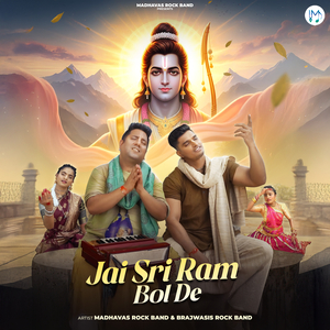 Jai Sri Ram Bol De