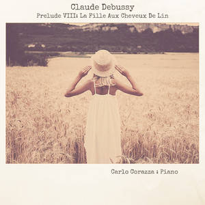 Preludes, Book I, L. 117: VIII. La Fille Aux Cheveux De Lin