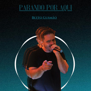 Parando Por Aqui