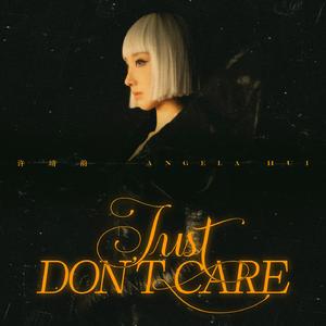 Just Don't Care