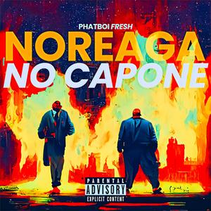 NOREAGA NO CAPONE