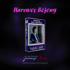 Harewos Bojong (Aan Darwati)
