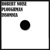 Robert Noise - Insomnia