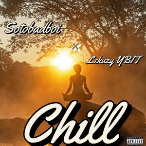 Chill (feat. Lekuzy YBIT)