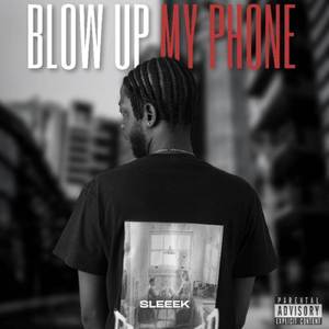 Blow Up My Phone