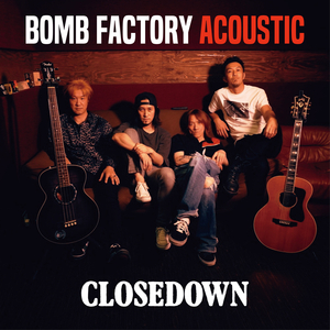 CLOSEDOWN (Acoustic Version)