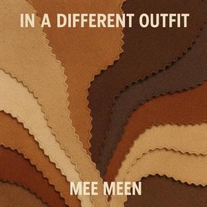 In a Different Outfit