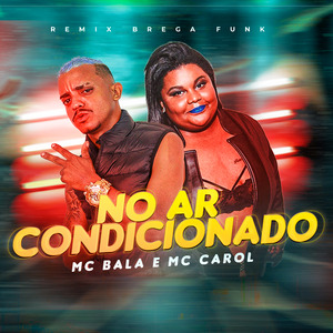 No Ar Condicionado (Brega Funk Remix)