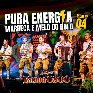 Pura Energia Medley 4 - Marreca e Melo do Rolo (Ao Vivo)