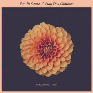Por Tu Santo / Hay Dos Caminos (1996 Remastered)