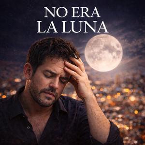 No Era la Luna
