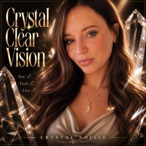 Crystal Clear Vision