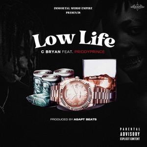 Low LIFE (feat. Priddy Prince)