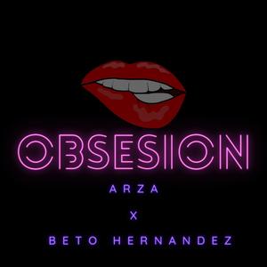 Obsesion (feat. Beto Hernandez)