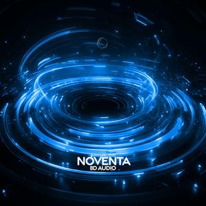 Noventa (8D Audio)