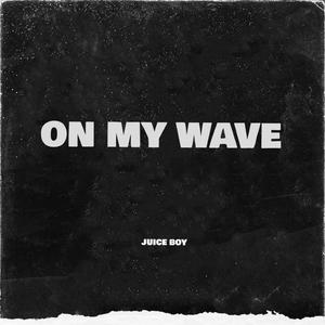 ON MY WAVE
