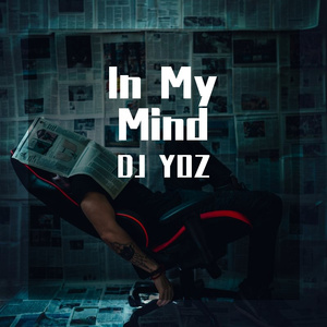 In My Mind（DJ YOZ remix）