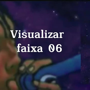Visualizar Faixa 06
