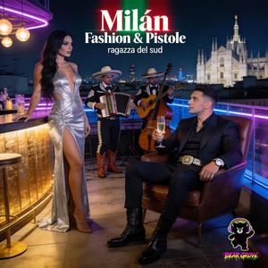 Milán Fashion & Pistole (Ragazza del Sud)