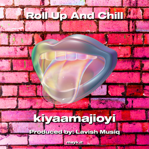 Roll Up And Chill