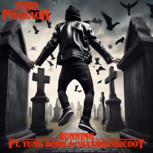 Running (feat. Yung Burg & StaxxBandicoot)