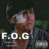 愣头青Cyanboi - F.O.G (Prod by NYG)