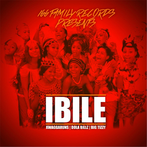 Ibile (feat. Dola Billz & Big Tizzy)